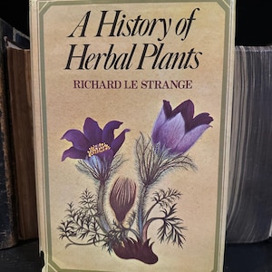 A History of Herbal Plants, Vintage Book by Richard Le Strange - Herb Lover, Witchy Folk, Oddities & Curiosities