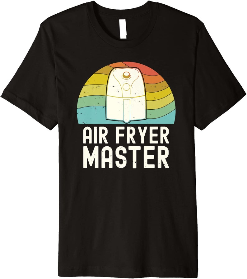 Air Fryer T-Shirt