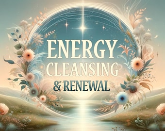 Nettoyage et renouvellement énergétiques | Purification en profondeur, équilibre de l'aura, réinitialisation émotionnelle