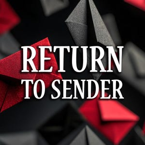 Puede incluir: La imagen muestra el texto "RETURN TO SENDER" en blanco sobre un fondo oscuro. Sobres rojos y grises estilo origami están dispersos, creando un efecto visual dinámico.