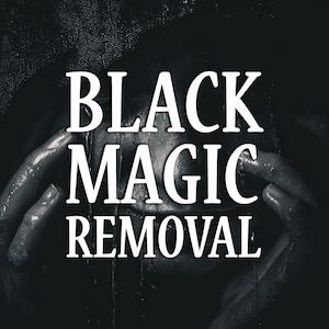 Black Magic Removal | Entity Removal & 30-Day Aura Protection