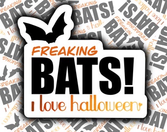 Freaking Bats - Sticker (3 Sizes Available)