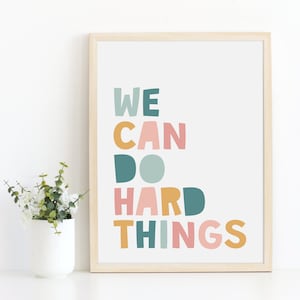 We Can Do Hard Things Poster, Growth Mindset Quotes, Pastel Colors Wall Art, Instant Download, Classroom Decor prints, Positive Affirmation