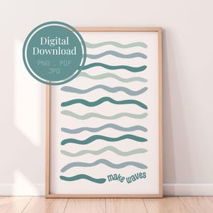 Make Waves Printable Wall Art | Ocean Quote Poster | Coastal Nursery Decor | Beach House Digital Download | Blue Sea Art Print | PDF JPG PNG