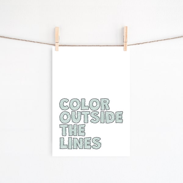 Kids Room Wall Decor, Color Outside The Lines, Instant Download, Pink Nursery Poster, Playroom Printable Wall Art, Neutral gender decoration