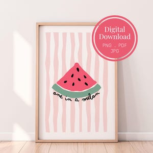 Wassermelone druckbare Kunst | Einer in einer Melone Poster | Obst Kinderzimmer Dekor | Sommerhaus Digitaler Download | Markt Kunstdruck | PDF JPG PNG
