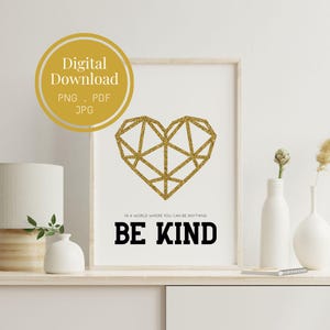 Be Kind afdrukbare muurkunst | Glitter hip hart poster | Vriendelijkheidscitaat digitale print | Dagelijks bevestigingsbord | Inspirerende quote muurkunst