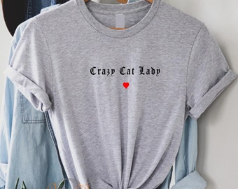 Crazy Cat Lady - Ladies T Shirt, Funny Cat Shirt, Gift for Cat Owner, Novelty Summer Cat T-Shirt, 100% Cotton