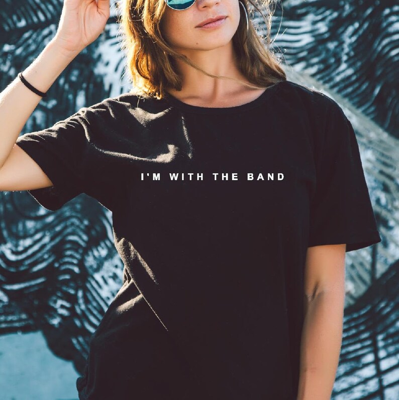 I'm With The Band - Ladies T Shirt Cute Unisex Fit funny Trending top - 100% cotton Fashion tshirt Schwarz