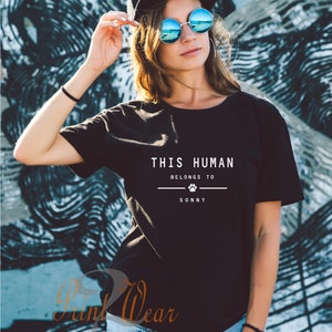 This Human Belongs to - Personalised dog T-Shirt - Dog owners Gift - Cat lover - pet owners T shirt - customised Add pet Names Black with white