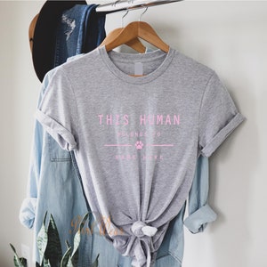 This Human Belongs to - Personalised dog T-Shirt - Dog owners Gift - Cat lover - pet owners T shirt - customised Add pet Names Grey with pink