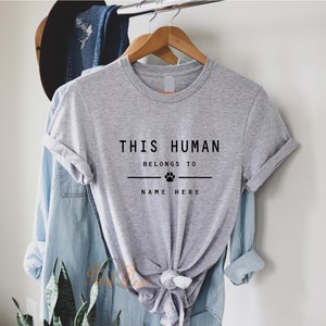 This Human Belongs to - Personalised dog T-Shirt - Dog owners Gift - Cat lover - pet owners T shirt - customised Add pet Names Grey with black