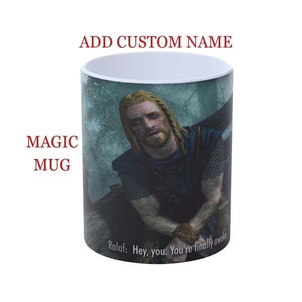 Hé, tu es enfin réveillé Skyrim, Mug Skyrim, Mug magique qui change la chaleur, Mug à café Skyrim, Cadeau pour joueur, Cadeau personnalisé pour lui.