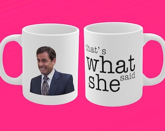 The Office mug, That's What She Said mug, Michael Scott mug, Dunder Mifflin mug, Dunder Mifflin, The office gift, TV show Gift for a fan.