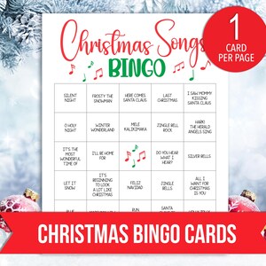 May include: A Christmas Songs Bingo card with a red and green design. The card features a grid with Christmas song titles and the text "Christmas Bingo Cards" in a red banner. A red circle indicates "1 card per page."