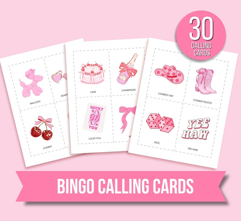 May include: Pink bingo calling cards with illustrations of a balloon animal, cake, champagne bottle, cowboy hat, and cowboy boots. The cards have the text "Bingo Calling Cards" and "30 Calling Cards".