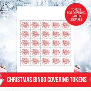 May include: A sheet of Christmas bingo covering tokens. Each token is a small square with the words "Merry Christmas" in red script. A red banner at the bottom reads "CHRISTMAS BINGO COVERING TOKENS". A red circle reads "TOKENS FOR COVERING CALLED SQUARES".