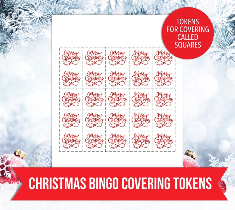 May include: A sheet of Christmas bingo covering tokens. Each token is a small square with the words "Merry Christmas" in red script. A red banner at the bottom reads "CHRISTMAS BINGO COVERING TOKENS". A red circle reads "TOKENS FOR COVERING CALLED SQUARES".