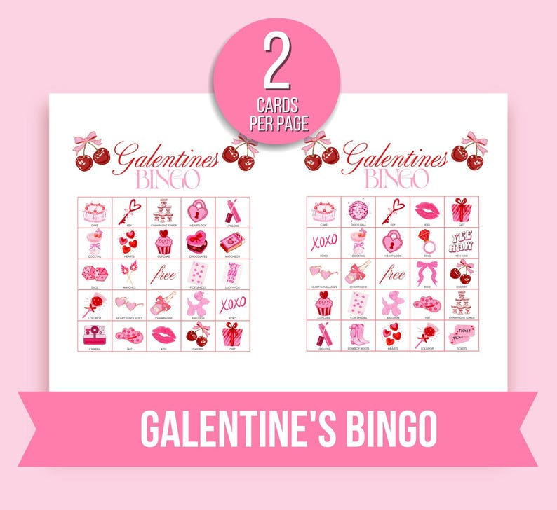 May include: A pink and white Galentine's Bingo game card set. The cards feature various Valentine's Day themed images and the text "Galentine's Bingo". A pink circle at the top reads "2 cards per page".
