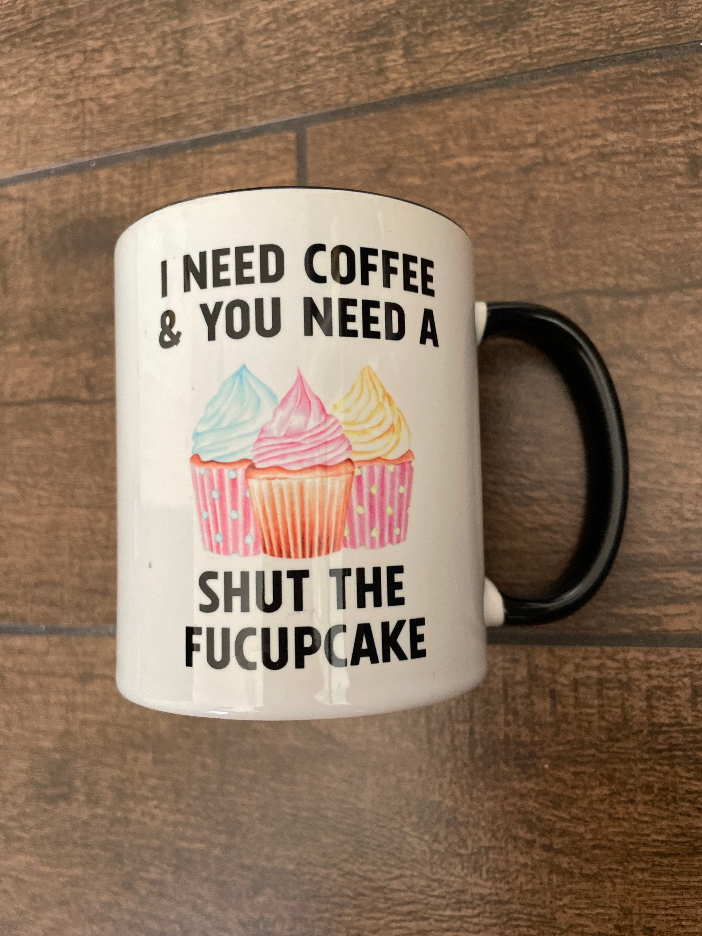 Cupcake mugs Grumpy Gifts office humor adult humor gag gift You need a Shut the Fucupcake Mug coffee mugs