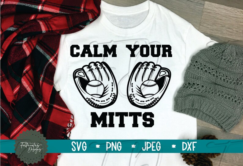 Calm Your Mitts SVG Baseball SVG Funny Baseball SVG Cricut Etsy