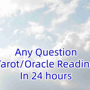 May include: A blue sky with white clouds and the text "Any Question Tarot/Oracle Reading In 24 hours" in blue.