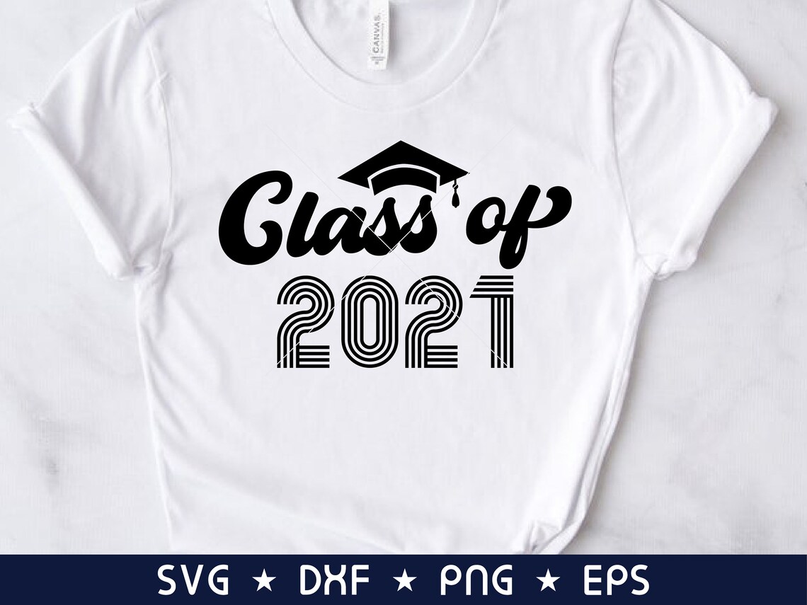 Download Class of 2021 svg png cut file Graduate svg Graduation ...