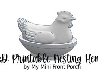 STL file, dollhouse miniature nesting hen, chicken dish, 3D object