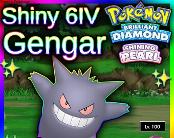Pokemon Brilliant Diamond and Shining Pearl Gengar 6IV-EV Trained
