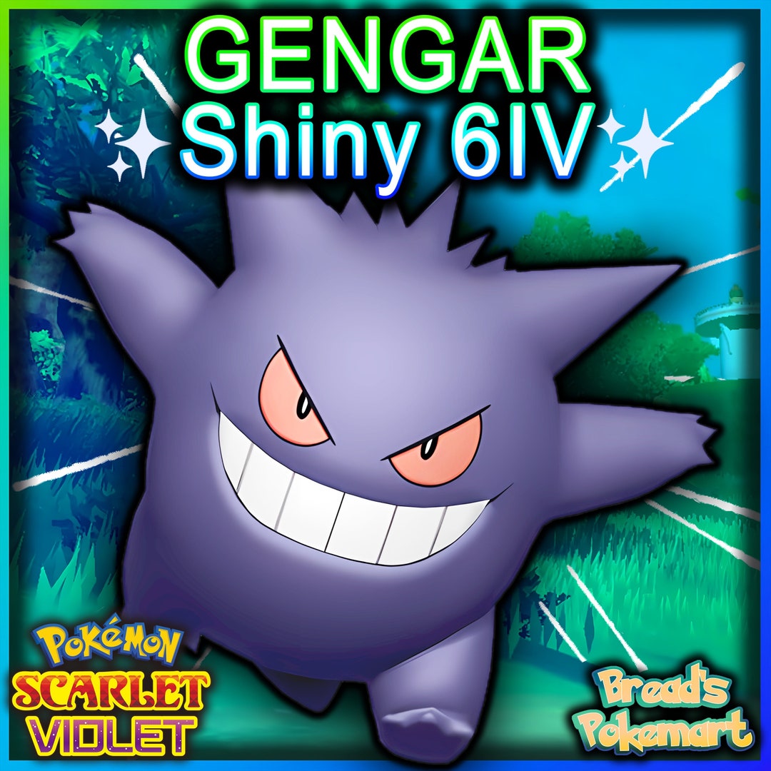 GENGAR Shiny 6IV / Pokemon Scarlet and Violet / Competitive 