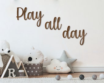 Custom Wood Sign for Nursery Room, Custom Colour Sign, Wall Hanging Sign, Kid Custom Wall Sign, Laser Cut Wall Sign, Play All Day Sign #WS10