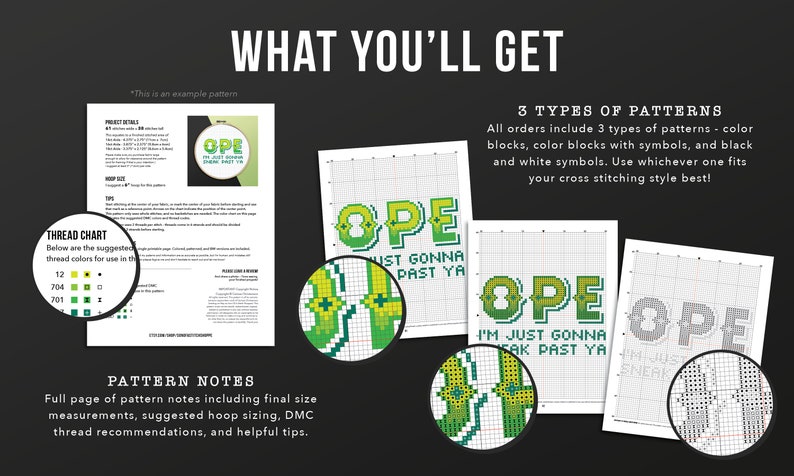 May include: Three different cross stitch patterns for a project that says "OPE I'm just gonna sneak past ya". The patterns are in color blocks, color blocks with symbols, and black and white symbols.