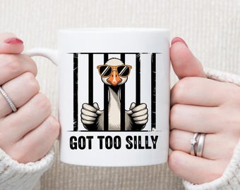 Funny Silly Goose design "Got to silly" mug or coaster gift