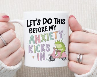 Funny Frog Mug or Coaster: Anxiety Humor Gift