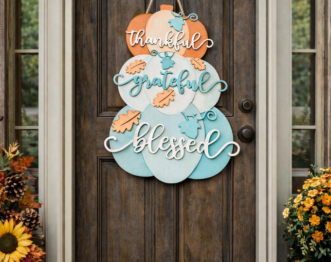 Thankful Grateful Blessed Pumpkin Door Hanger – Layered Wood Fall Decor