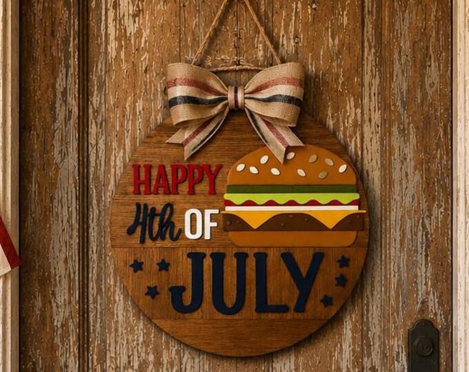 Happy 4th of July Burger Door Hanger | Patriotic Wooden Sign, BBQ Decor