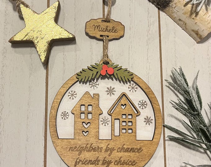 Neighbors by Chance, Friends by Choice Ornament with Keepsake Note Card