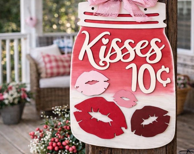 Kisses 10 Cents Mason Jar Valentine Door Hanger | Farmhouse Style