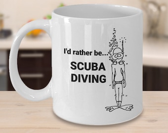 I’d Rather Be Scuba Diving Mug| Coffee Cup| Scuba Divers| Funny Mug for Scuba Diving Friend| Cute Gift| Scuba Diving Instructor| Man| Woman|
