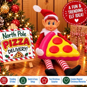 May include: A toy elf with a red hat and striped legs holds a large plastic pizza slice. Next to it, a sign on a wooden easel reads North Pole PIZZA DELIVERY! with a small pizza graphic. The scene includes a red circle with white text.