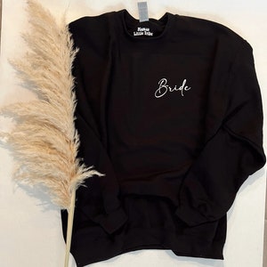 Bride Sweatshirt | Gift for the Bride | Bridal Sweatshirt Engagement Sweatshirt | Sweatshirts for women | Newly Married | Bride Gifts