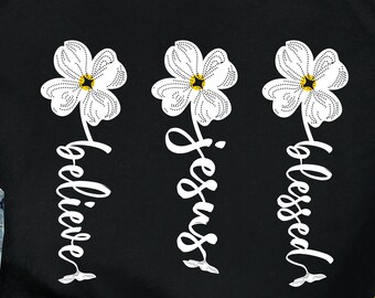 Flower Jesus svg, Jesus blessed believe svg, christian flowers svg, jesus svg, blessed svg, believe svg, catholic svg, God svg,Religious svg