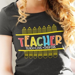 Teacher Teach Love Inspire svg, Teacher svg, Teacher Appreciation svg, Teacher Shirt svg, Teacher svg Files, Back to School svg, teacher png