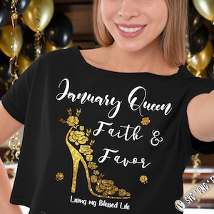 January Queen Faith & Favor Living My Blessed Life svg, January birthday svg, January Queen svg, January girl svg, Birthday in January svg