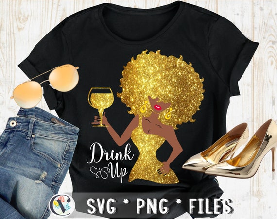 Woman drink up svg, Afro with wine svg, woman drinking wine svg, black woman svg, drink up svg, Wine Diva svg, afro woman birthday svg