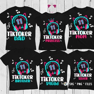TikToker Family svg, TikToker Bundle Girl, Cat Headset svg birthday 11, Princess Birthday svg, Mom, Dad, Sister, Brother, girl 11th birthday