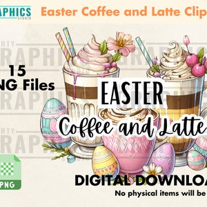 May include: A digital download of 15 PNG files featuring Easter-themed coffee and latte illustrations. The images include coffee and latte cups decorated with Easter eggs, flowers, and other spring-themed elements. The text "EASTER Coffee and Latte" is featured in the center of the image.