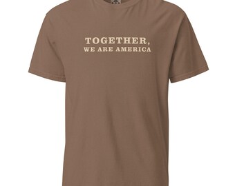 Brown comfort colors together we are america t-shirt benito bowl spanish culture