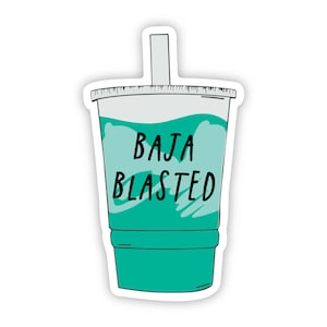 Baja Blasted Sticker | Funny Sticker | Waterproof Vinyl | Small Gift Idea | Quirky Tone | Taco Bell Drink | Baja Blast | Mountain Dew