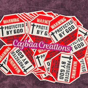 May include: A collection of red and white octagonal patches with the text "WARNING PROTECTED BY GOD" and a cross symbol. The patches also include the phrase "NO WEAPON FORMED AGAINST ME SHALL PROSPER".